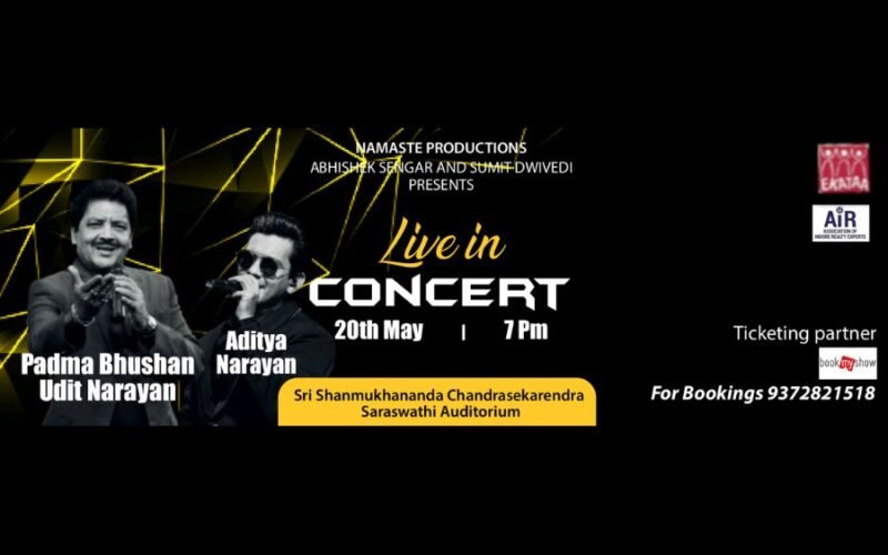 Namaste Production Presents Udit Narayan and Aditya Narayan Live in Concert, Organized by Ekataa Theater and Hosted at Sri Shanmukhananda Chandrasekarendra Saraswathi Auditorium