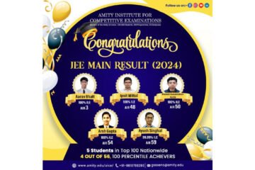 Amity Institute of Competitive Examinations (AICE) Celebrates Outstanding Performance in JEE Main 2024