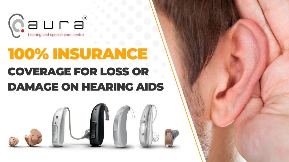 Aura Hearing Care Pvt Ltd Launches India’s 1st 100 Percent Insurance for Lost and Damaged Hearing Aids in India