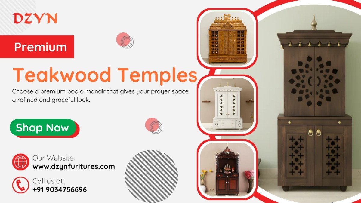 The Art of Sacred Living: Premium Teakwood Pooja Mandir Designs for Modern & Traditional Homes