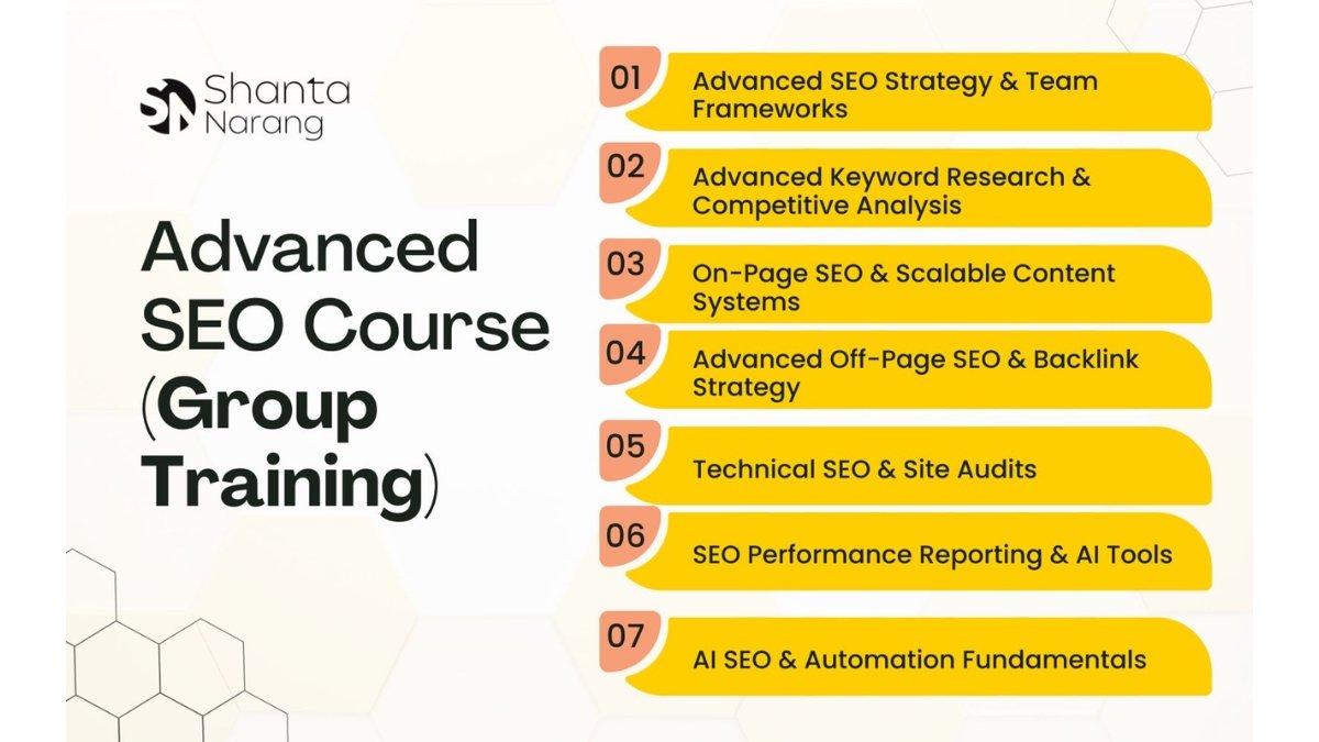 What You Can Learn and Master in Shanta Narang’s Advanced SEO Course