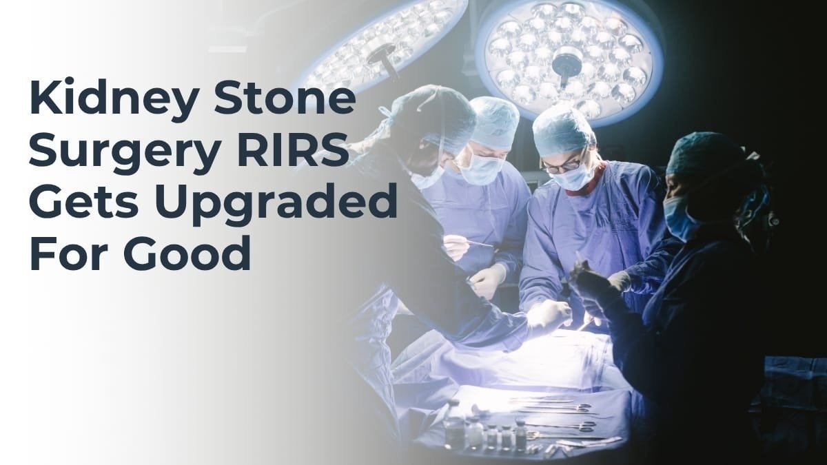New Suction Technology Is Changing How Kidney Stones Are Removed Without Open Surgery