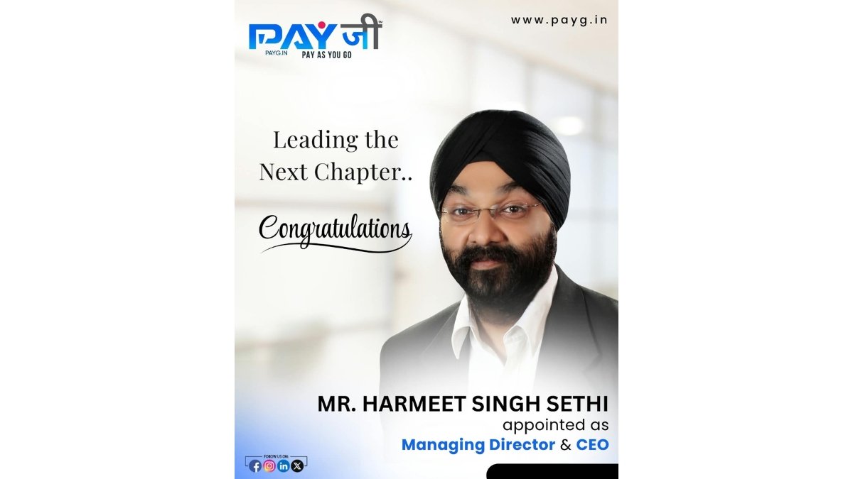 PayG Announces Harmeet Singh Sethi as Managing Director & CEO, Strengthening Leadership for Its Next Phase of Growth