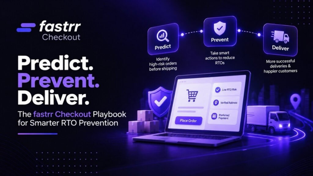 The fastrr Checkout RTO Prevention Playbook: A Step-by-Step Guide for Indian D2C Brands